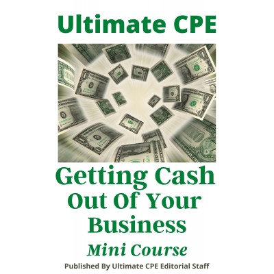Getting Cash Out Of Your Business 2022 Mini Course